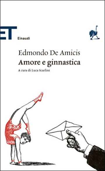 Amore e ginnastica (Einaudi tascabili. Classici Vol. 1604)